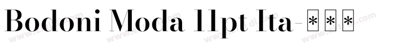 Bodoni Moda 11pt Ita字体转换